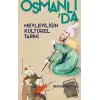 Osmanlıda Mevleviliğin Kültürel Tarihi - Osmanlı İmparatorluğunda Şiir, Müzik ve Tasavvuf