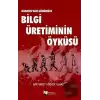 Osmanlı’dan Günümüze Bilgi Üretiminin Öyküsü