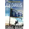 Osmanlılar Geliyor - İlk Diriliş