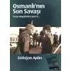 Osmanlı’nın Son Savaşı