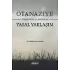 Ötanaziye Türkiye’de ve Dünyada Yasal Yaklaşım