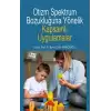 Otizm Spektrum Bozukluğuna Yönelik Kapsamlı Uygulamalar