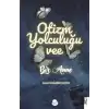 Otizm Yolculuğu Vee Bir Anne