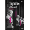 Otorite ile Yorum Arasında - Hukukun Doğası