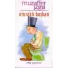 Oturaklı Başkan