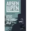 Otuz Mezarlı Ada - Arsen Lüpen