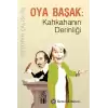 Oya Başak - Kahkahanın Derinliği