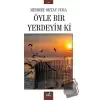 Öyle Bir Yerdeyim Ki