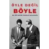 Öyle Değil Böyle