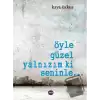 Öyle Güzel Yalnızım ki Seninle...