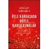 Öyle Kargaşada Böyle Karşılaşmalar