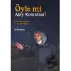 Öyle Mi Alay Komutanı! – Sınıf Hareketiyle İç İçe Bir Ömür