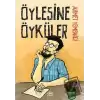 Öylesine Öyküler