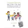 Oynayarak Eğlenerek Müzik Dilini Öğreniyoruz