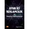 Oyun İçi Reklamcılık ve Marka Farkındalığı