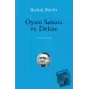 Oyun Sanatı ve Dekor