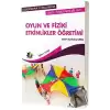 Oyun ve Fiziki Etkinlikler Öğretimi