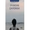 Oyundan Çıkıyorum