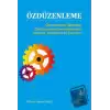 Özdüzenleme - Öğrenmeden Öğretime Özdüzenleme Davranışlarının Gelişimi, Stratejiler ve Öneriler