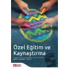 Özel Eğitim ve Kaynaştırma