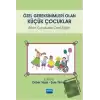 Özel Gereksinimleri Olan Küçük Çocuklar