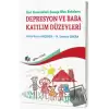 Özel Gereksinimli Çocuğu Olan Babaların Depresyon ve Baba Katılım Düzeyleri