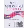 Özel Gereksinimli Çocuklar