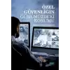 Özel Güvenliğin Günümüzdeki Konumu