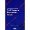 Özel Yaşamın Korunması Hakkı