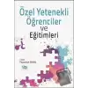 Özel Yetenekli Öğrenciler ve Eğitimleri