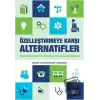 Özelleştirmeye Karşı Alternatifler