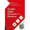 Özellikli Sağlık Hizmetleri ve Planlama