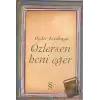 Özlersen Beni Eğer