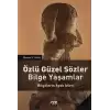 Özlü Güzel Sözler Bilge Yaşamlar Bilgelerin Ayak İzleri