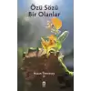 Özü Sözü Bir Olanlar