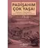 Padişahım Çok Yaşa!