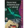 Palavralar, Aldatmacalar ve Şakalar