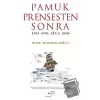 Pamuk Prensesten Sonra