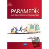 Paramedik - Acil Bakım İlkeleri ve Uygulamalar