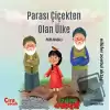 Parası Çiçekten Olan Ülke - Para Masalı