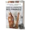 Paris ve Londrada Beş Parasız