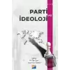 Parti ve İdeoloji