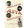 Paşaların Asya Misyonu