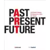 Past Present Future