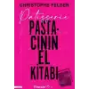 Patisserie Pastacının El Kitabı (Ciltli)