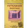 Patrikhane Dosyası