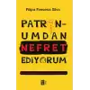 Patronumdan Nefret  Ediyorum