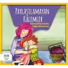 Paylaşılamayan Kalemler - Duygularımı Fark Ediyorum 5