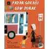 Pazar Sokağı Son Durak