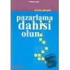 Pazarlama Dahisi Olun